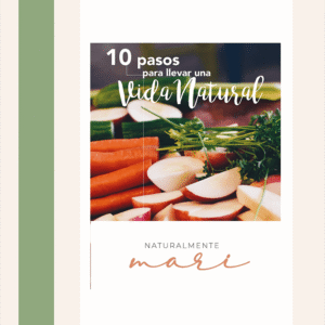 10 Pasos para llevar una vida natural